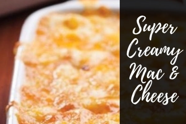 Super Creamy Mac & Cheese