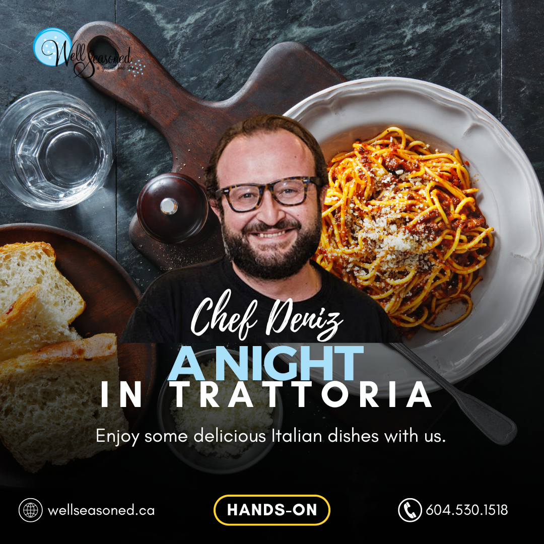 Oct 21 | A Night in Trattoria w/ Chef Deniz