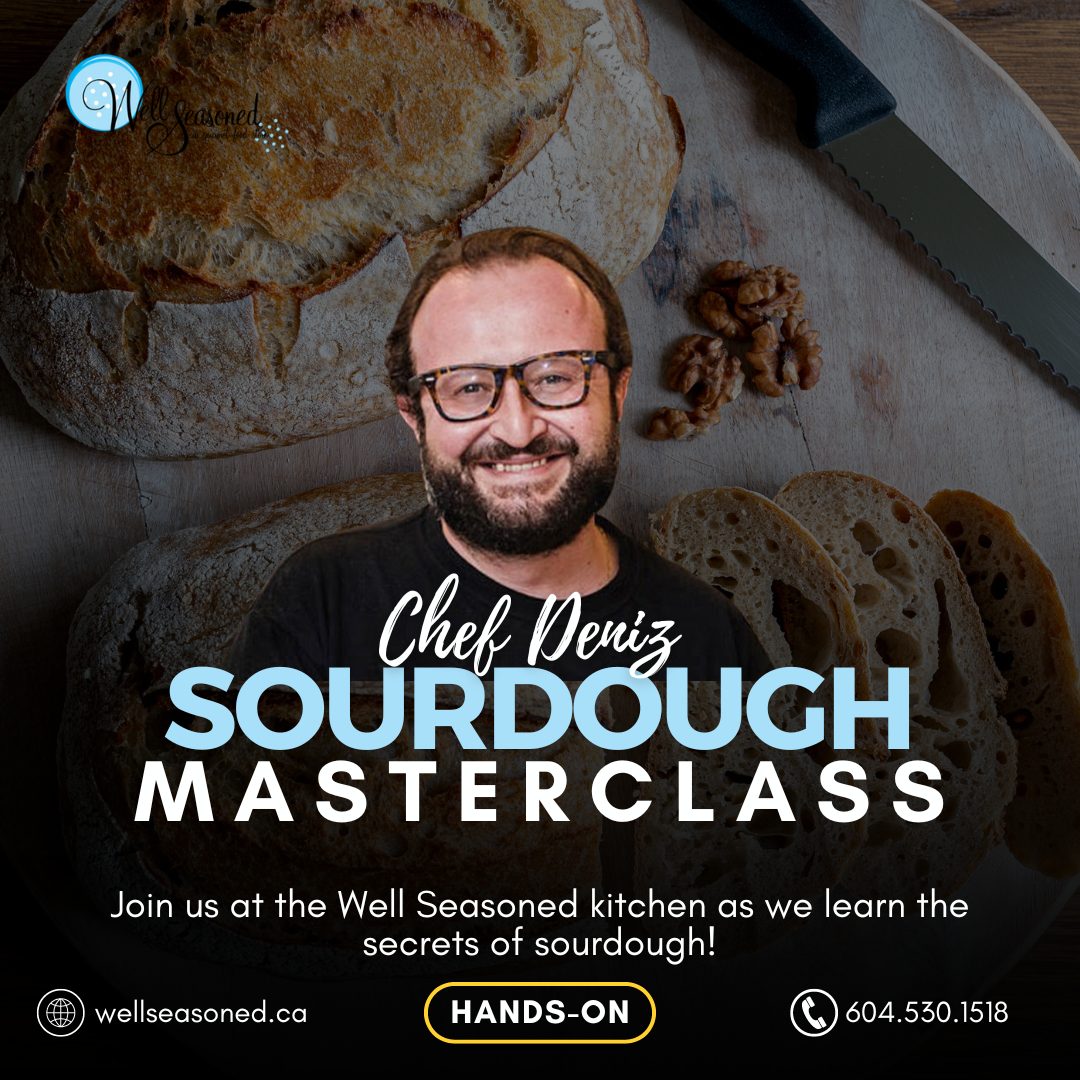 Nov 4 | Sourdough Masterclass w/ Chef Deniz