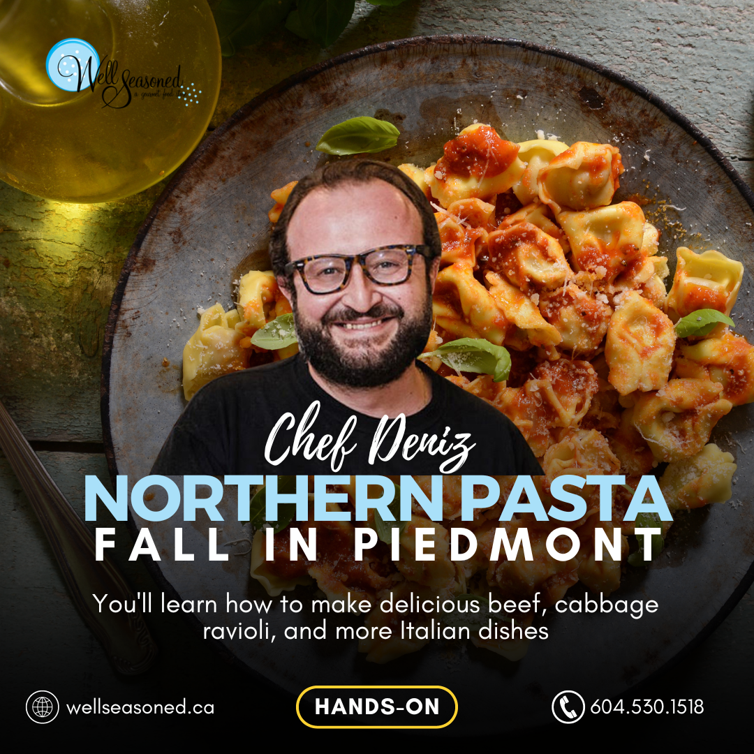 Nov 21 | Northern Pasta, Fall in Piedmont w/ Chef Deniz