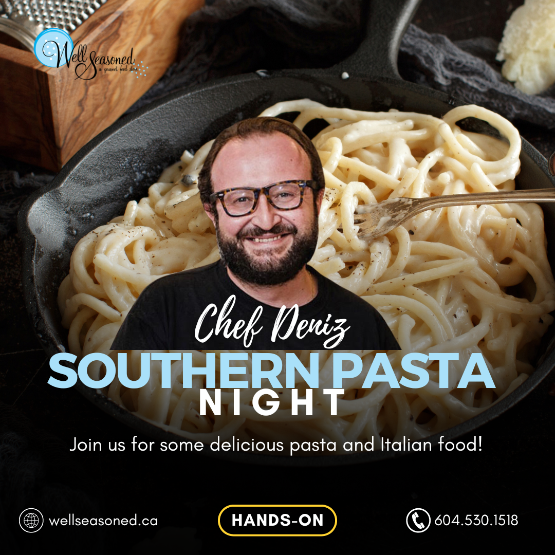 Feb 17 | Southern Italian Pasta Night w/ Chef Deniz