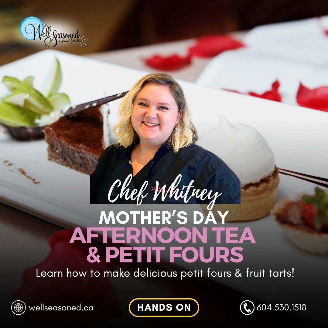 May 11 | Mother's Day Afternoon Tea & Petit Fours Class w/ Chef Whitney