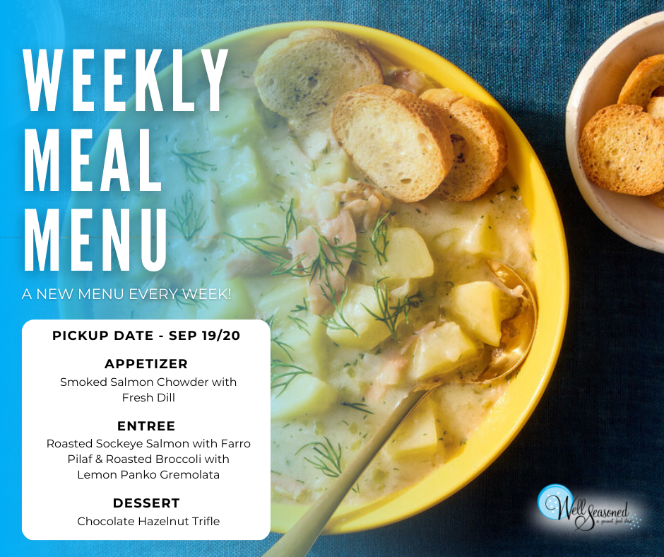 Weekly Meal Pick-Ups: Well Seasoned Gourmet-To-Go