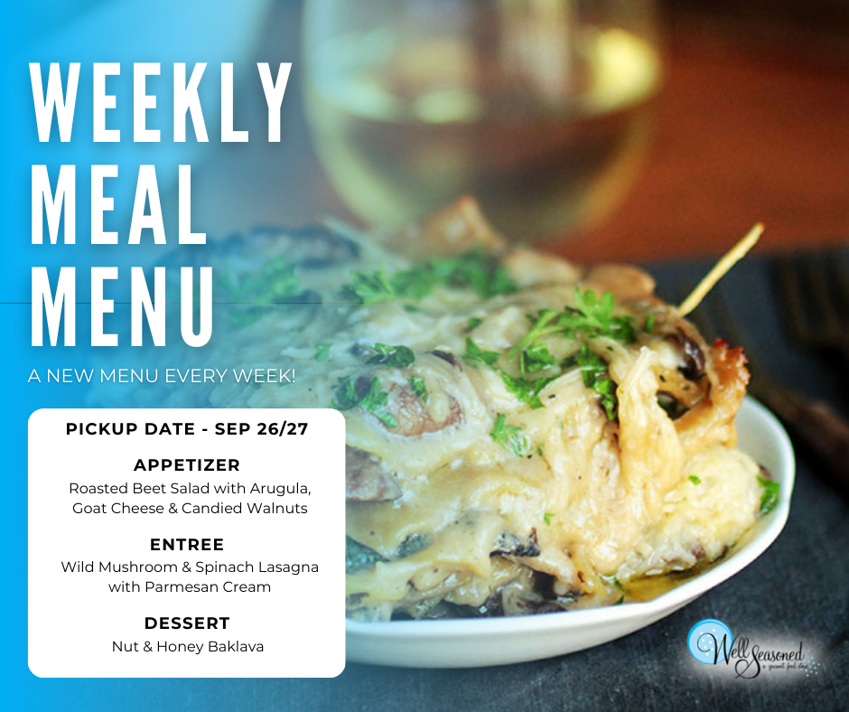 Weekly Meal Pick-Ups: Well Seasoned Gourmet-To-Go