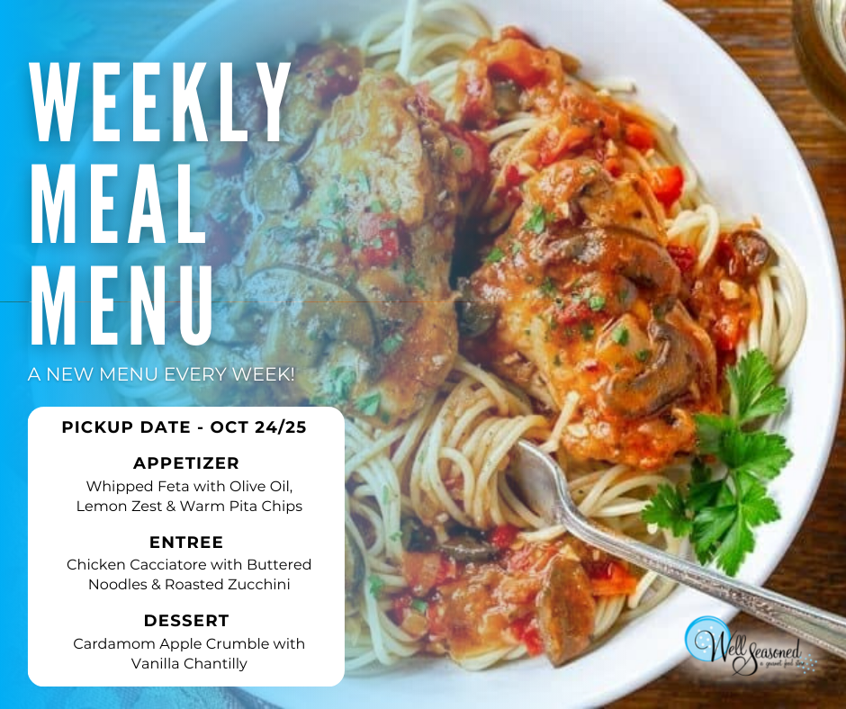 Weekly Meal Pick-Ups: Well Seasoned Gourmet-To-Go