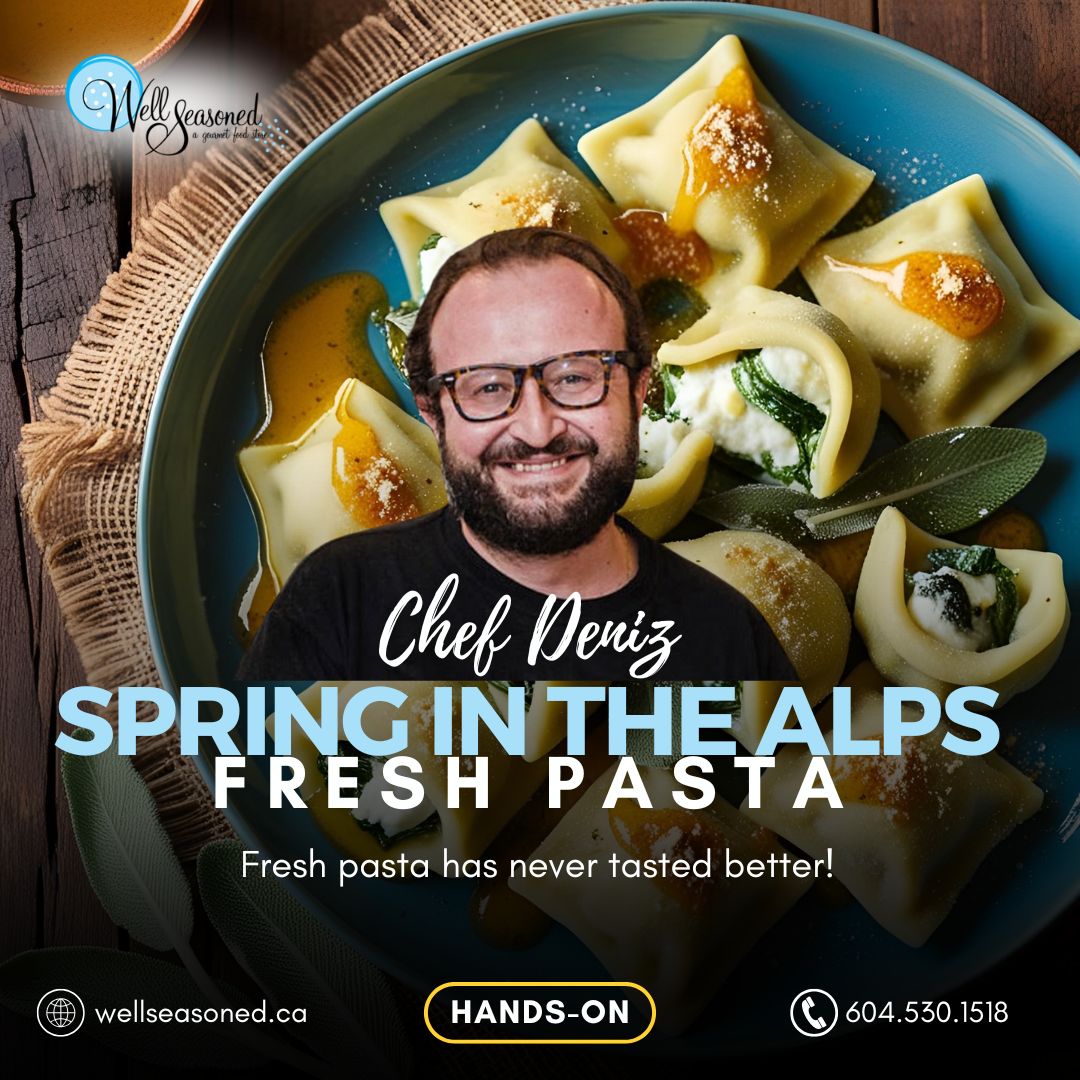 May 20 | Spring in the Alps - Fresh Pasta w/ Chef Deniz