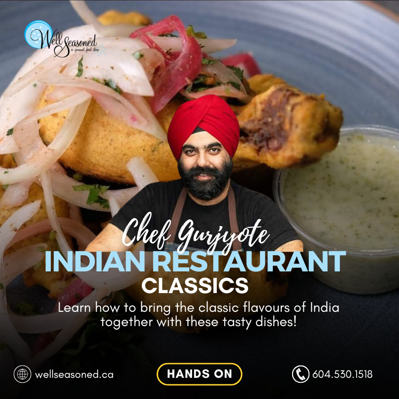 Nov 20 | Indian Restaurant Classics w/ Chef Gurjyote