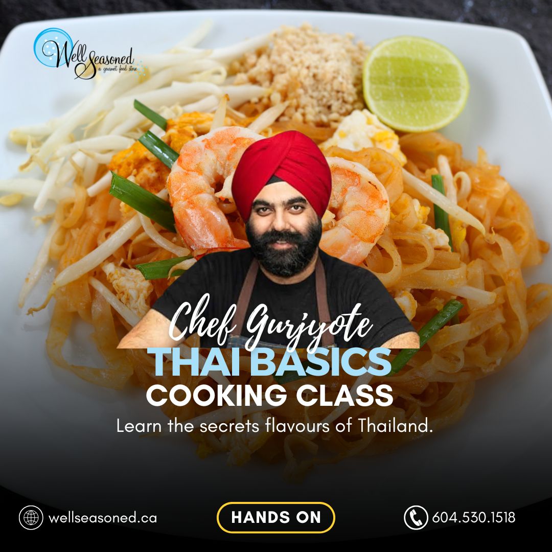 Apr 23 | Thai Basics w/ Chef Gurjyote