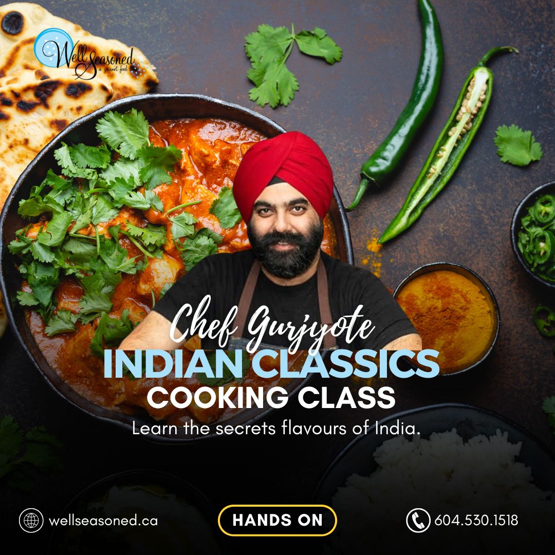 Apr 17 | Indian Classics w/ Chef Gurjyote