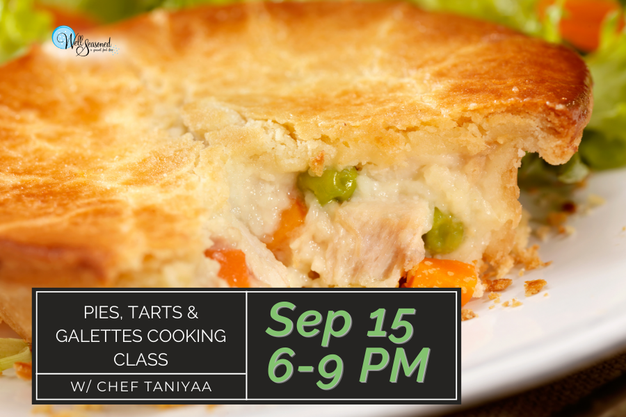 Sep 15 | Pies, Tarts & Galettes w/ Chef Taniyaa