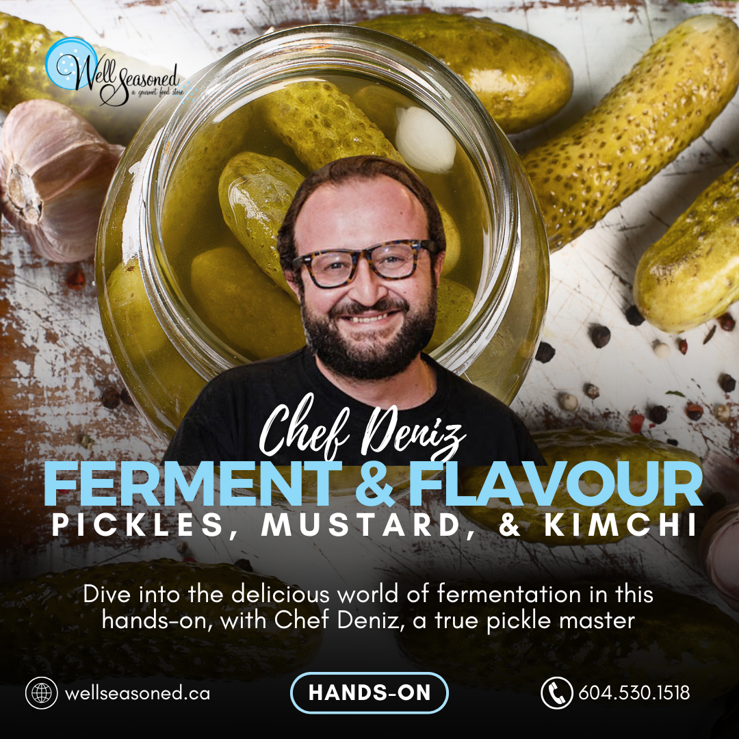 April 15 | Ferment and Flavour w/ Chef Deniz