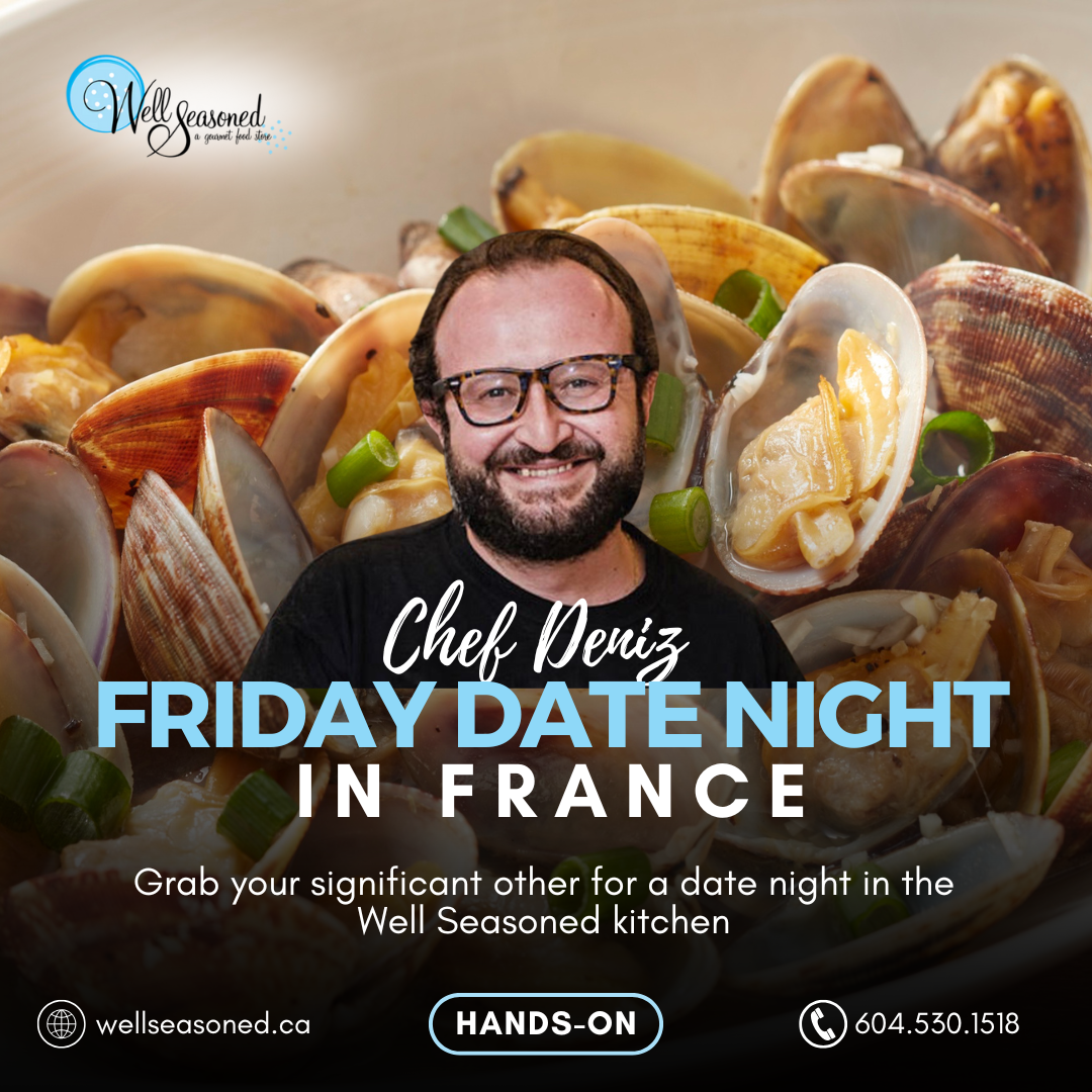 April 10 | Friday Date Night in France w/ Chef Deniz