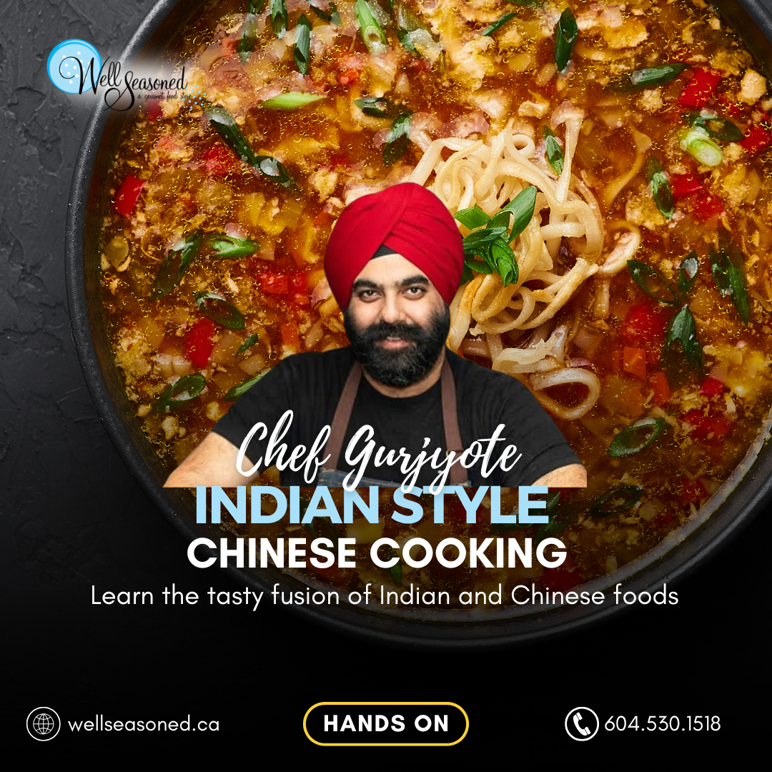 Apr 27 | Indian Style Chinese Food w/ Chef Gurjyote