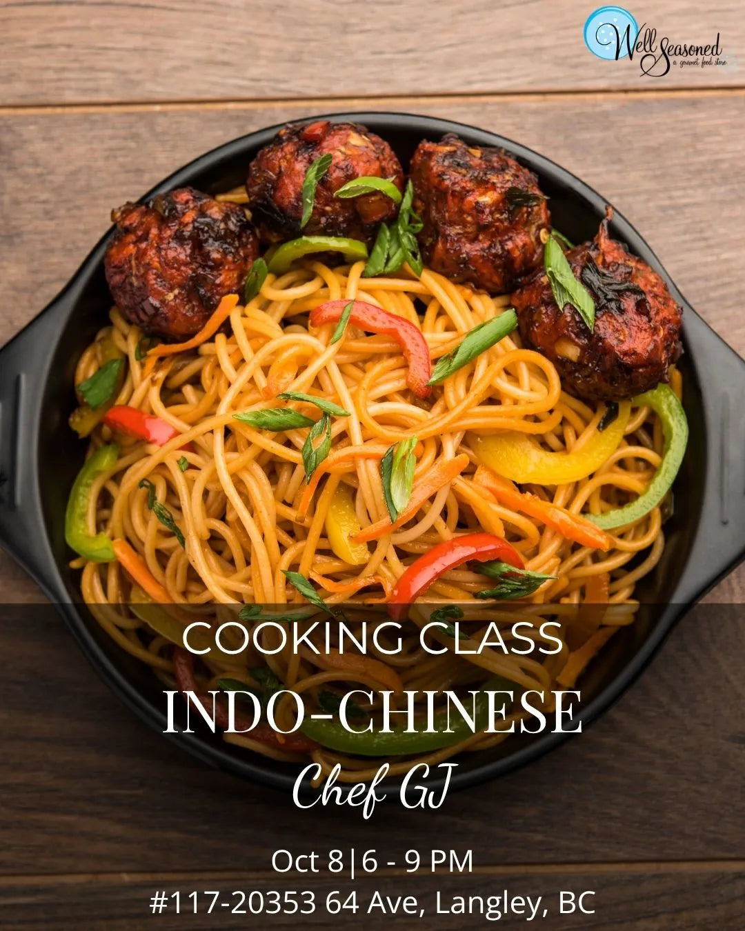 Oct 8 | Indo- Chinese w/ Chef Gurjyote