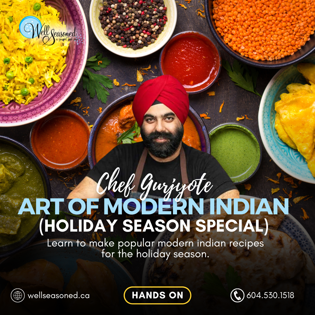 Dec 4 | Modern Indian Holiday Edition w/ Chef Gurjyote