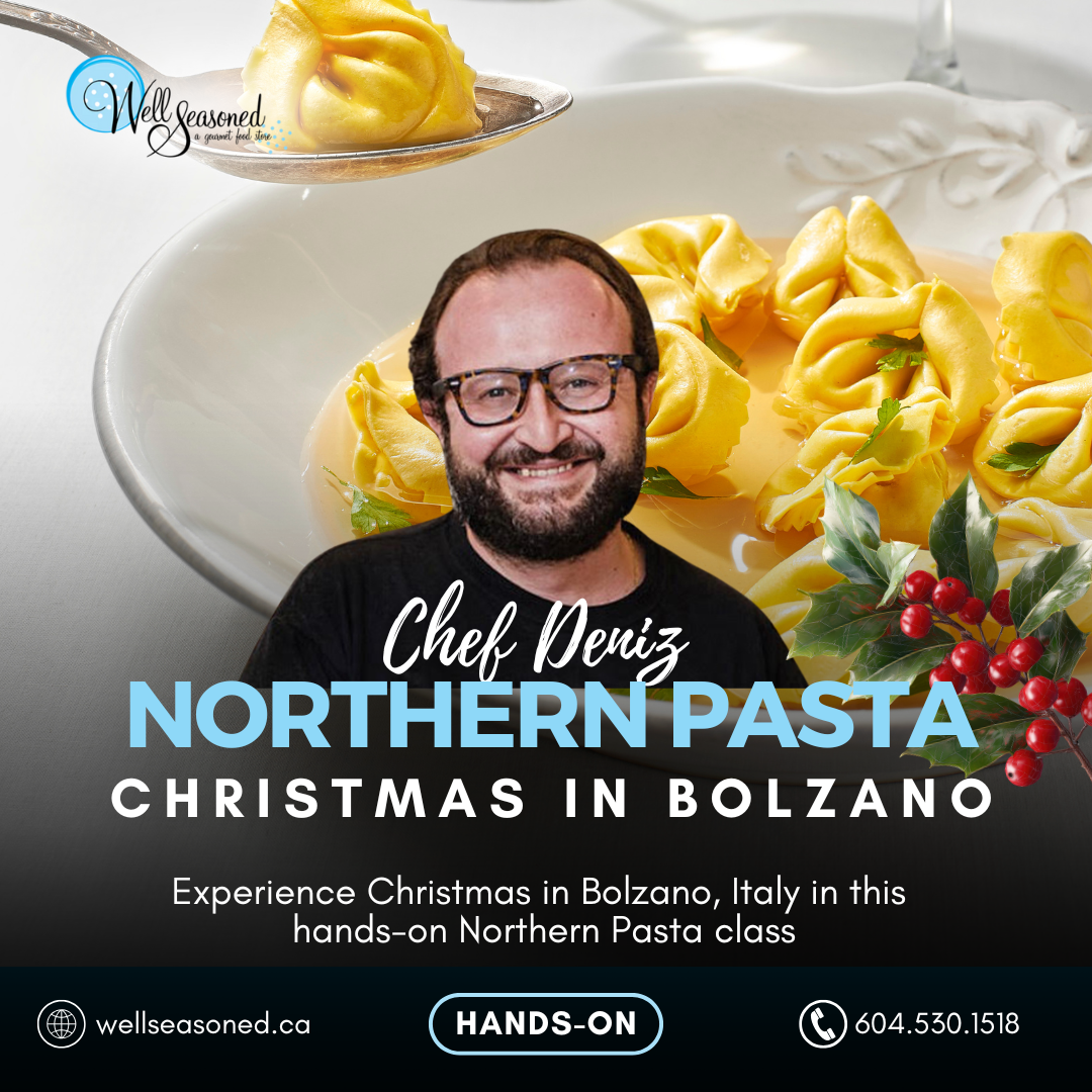 Dec 10 | Northern Pasta Special - Christmas in Bolzano, w/ Chef Deniz