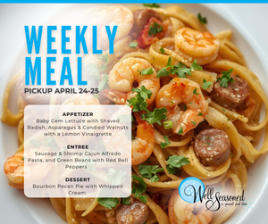 Weekly Meal Pick-Ups: Well Seasoned Gourmet-To-Go