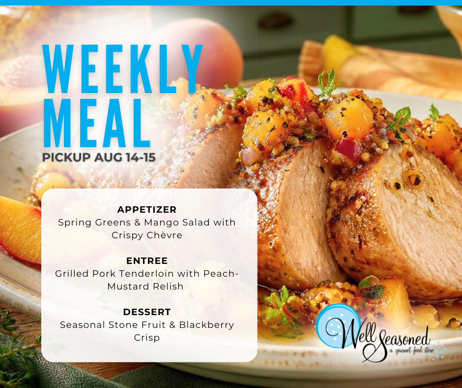 Weekly Meal Pick-Ups: Well Seasoned Gourmet-To-Go