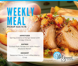Weekly Meal Pick-Ups: Well Seasoned Gourmet-To-Go