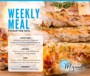 Weekly Meal Pick-Ups: Well Seasoned Gourmet-To-Go