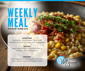 Weekly Meal Pick-Ups: Well Seasoned Gourmet-To-Go