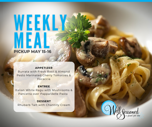 Weekly Meal Pick-Ups: Well Seasoned Gourmet-To-Go