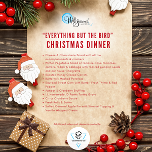 A Well Seasoned "Everything But The Bird" Gourmet-to-Go Christmas Dinner