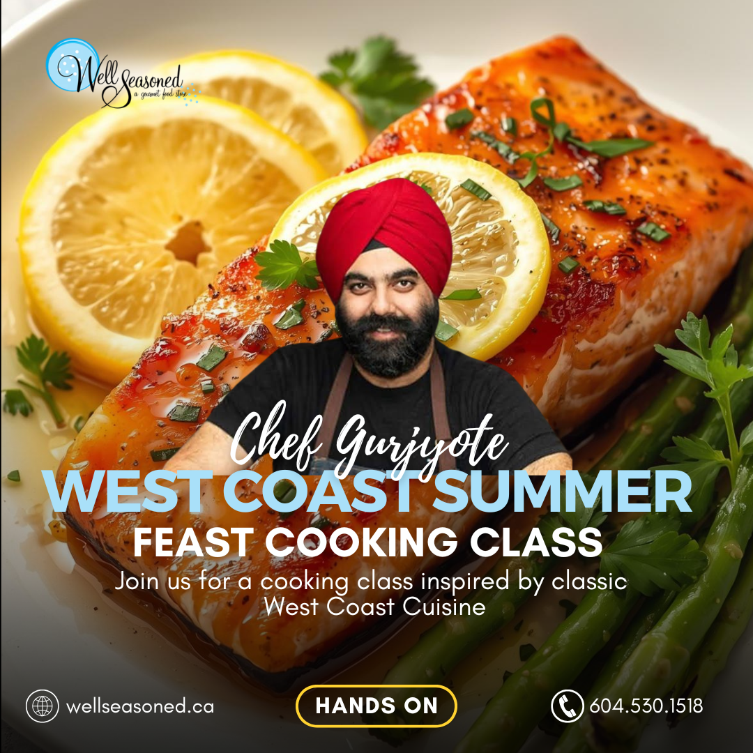 May 28 | West Coast Summer Feast w/ Chef Gurjyote