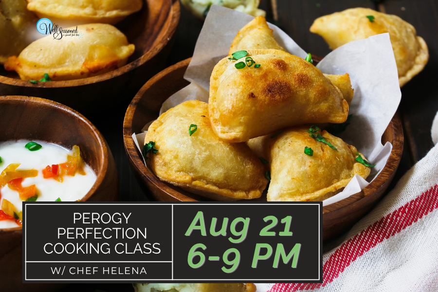 Aug 21 | Perogy Perfection w/ Chef Helena