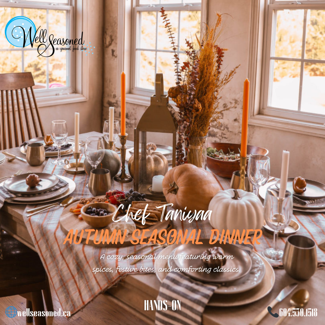 Oct 17 | Autumn Seasonal Dinner w/ Chef Taniyaa