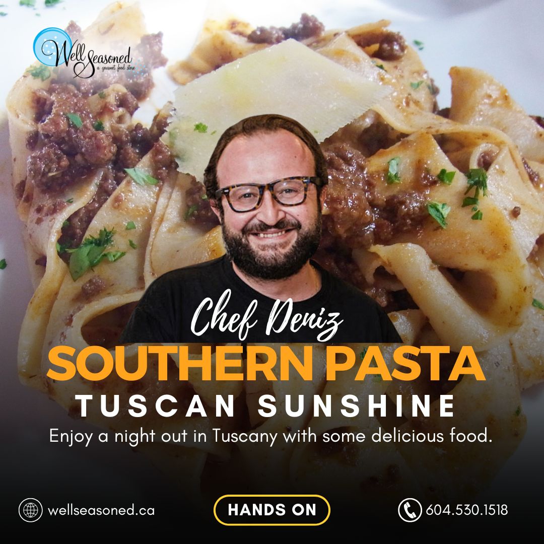 Apr 4 | Southern Pasta - Tuscan Sunshine w/ Chef Deniz