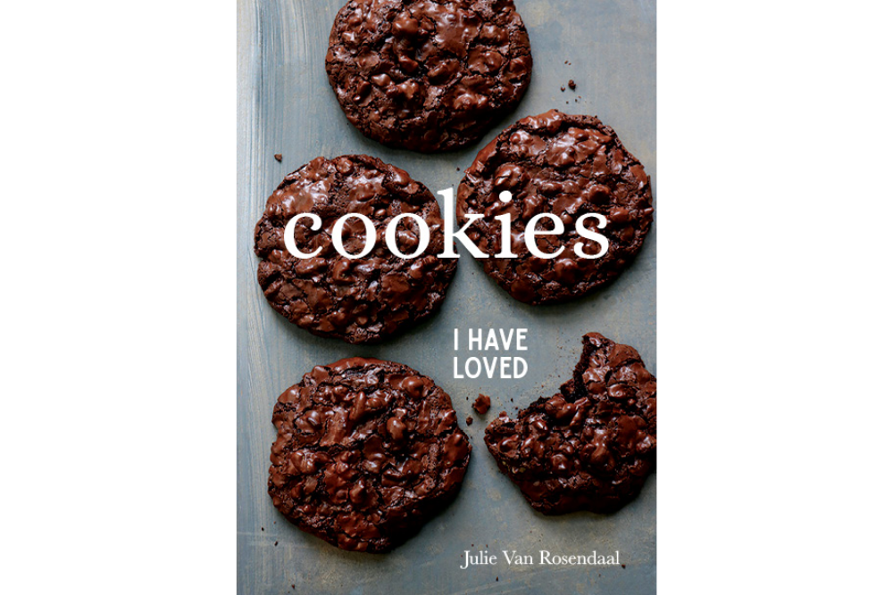 "Cookies I Have Loved" Cookbook by Julia Van Rosendaal